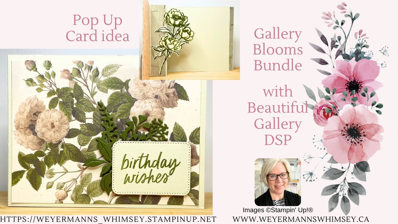 Gallery Blooms bundle card idea 1 with Beautiful Gallery DSP Pop Up ...