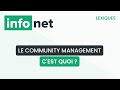 Le community management cest quoi  dfinition aide lexique tuto explication