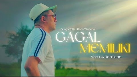 GAGAL MEMILIKI - L