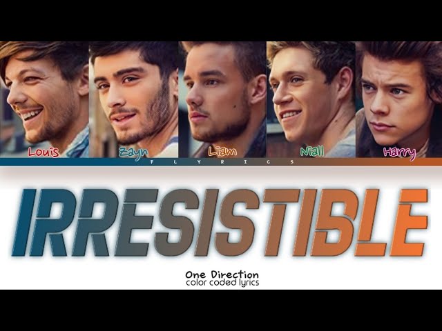 One Direction - Irresistible Lyrics (Color Coded Lyrics) class=