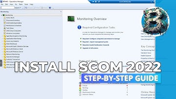 How to Install SCOM 2022 on Windows Server 2022 | Step-by-Step Guide