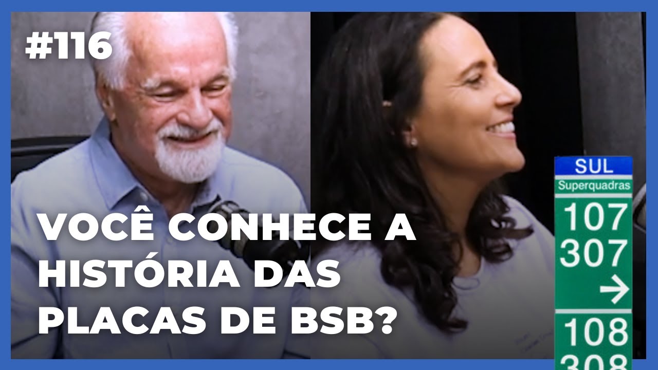 #116 - BRASÍLIA CIDADE CRIATIVA: DESIGN E ARQUITETURA POR UM MUNDO MELHOR  - PODCAST DO CORREIO - 