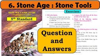 Celebrity 6. Stone Age: Stone Tools | Question answers | EVS 2 | Standard 5 | Maharashtra State Board Profile