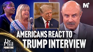 A Look Back at Dr. Phil’s Interview with Trump | Dr. Phil Primetime