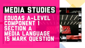 Eduqas A-Level Media Studies Media Language Question How to make Notes and Plan your Answer
