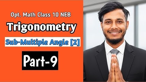 Sub-Multiple Angle (2) || Part-9 || Trigonometry Class 10
