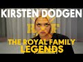 Kirsten Dodgen: Royal Family Legends ๐