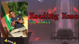 [Heading Home]×Jun Remix_Lagu Acara Viral Story'/Tik`Tok🌴