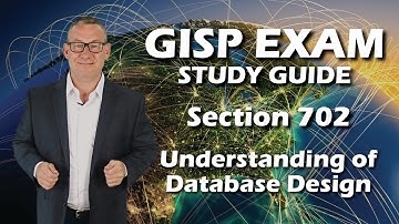 GISP Exam Study Guide 702: Understanding of Database Design