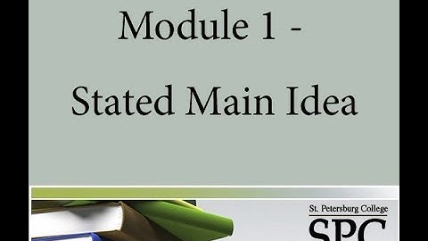 Module 1 - Stated Main Idea
