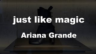 Karaoke♬ just like magic - Ariana Grande 【No Guide Melody】 Instrumental