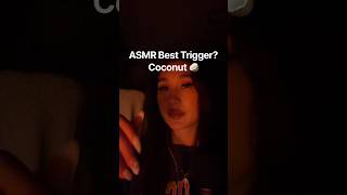 ASMR Best Trigger Coconut 🥥!?  #asmr #asmrshorts