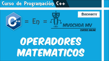 Curso de Programación C++ 8.- Operadores Matematicos