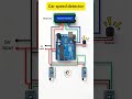 Car Speed detector using Arduino #arduino #arduinoproject