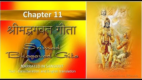 Chapter 11 - The Srimad Bhagavad Gita narrated in Sanskrit. 11 Vishvaroopa Darshana Yoga