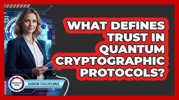 What Defines Trust in Quantum Cryptographic Protocols?