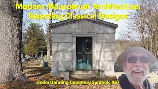 Modern Mausoleum Architecture: Rejecting Classical Designs | Understanding Cemetery Symbols #67