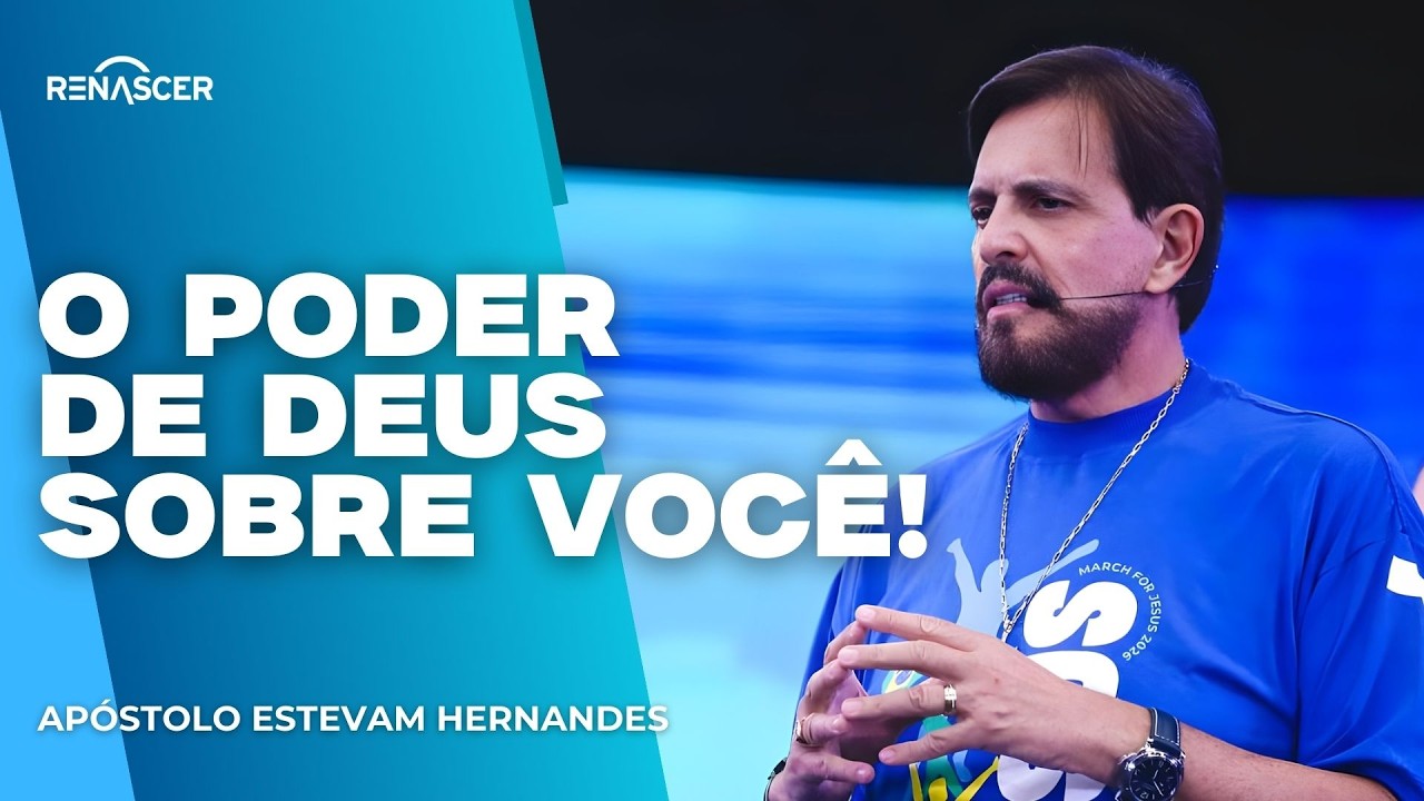 O PODER MILAGROSO DE DEUS SOBRE TUA VIDA! | APÓSTOLO ESTEVAM HERNANDES