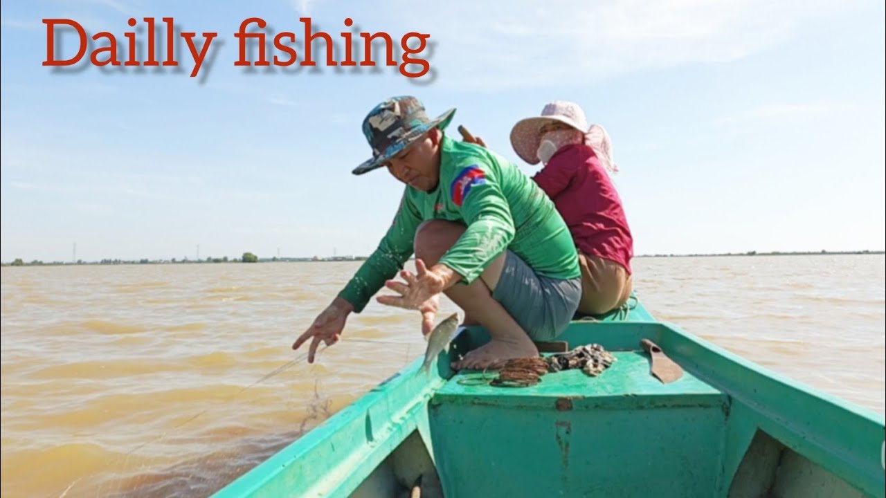Daily fishing get a lot of fishes today - let watch together | Khmer ...