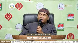 Download Lagu Kajian Umum Lasem - BECIK KETITIK ALA KETARA (Ust. Abul Aswad Al Bayati, BA) MP3