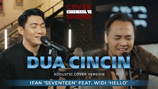 DUA CINCIN - WIDI HELLO FT IFAN SEVENTEEN COWIS #43 Piano Version