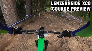 Lenzerheide XCO Course Preview with Luca Schwarzbauer