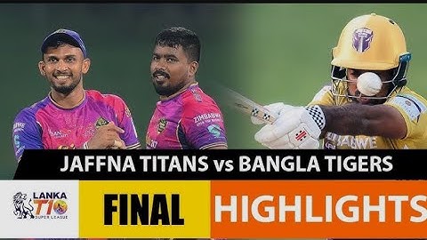 T10 Final 2024 Highlights | Hambantota Bangla Tigers vs Galle Marvels | LANKA T10 SUPER LEAGUE 2024