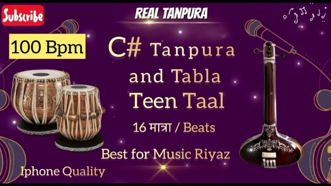 C sharp (C) Tanpura with Tabla (Teen Taal 100 Bpm) Best Quality Real Tanpura Prateek YouTube