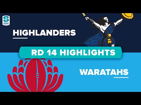 Super Rugby Pacific | Highlanders v Waratahs - Round 14 Highlights