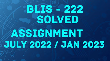 #BLI 222 IGNOU SOLVED ASSIGNMENT 22-23 #BLI 222 SOLVE ASSIGNMENT 22-23 #BLIS 222 ASSIGNMENTS 22-23