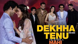 UNCUT - Dekhha Tenu | Official Song Launch |Mr & Mrs Mahi| Rajkummar Rao, Janhvi Kapoor | Mohd. Faiz