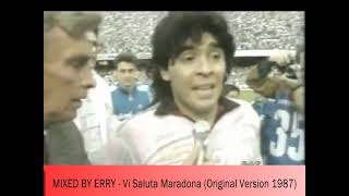 MIXED BY ERRY - Vi Saluta Maradona (Original Version 1987)