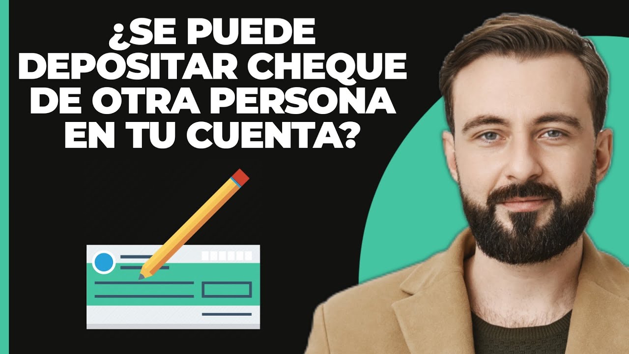 ¿Puedes depositar el cheque de otra persona en tu cuenta? - YouTube