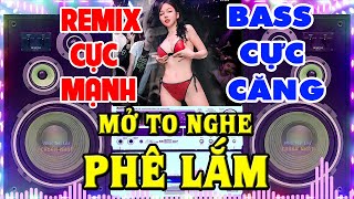 Nhạc Không Lời Remix CỰC BỐC - Nhạc Test Loa CỰC MẠNH - LK Nhạc Organ Disco Remix BASS CĂNG ĐÉT