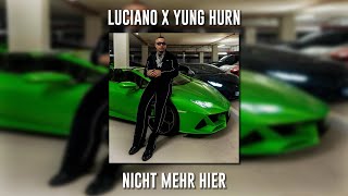 Luciano ft. Yung Hurn - Nicht Mehr Hier (Speed Up)