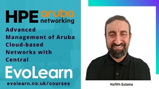 Advanced Management of Aruba Cloud-based Networks with Central