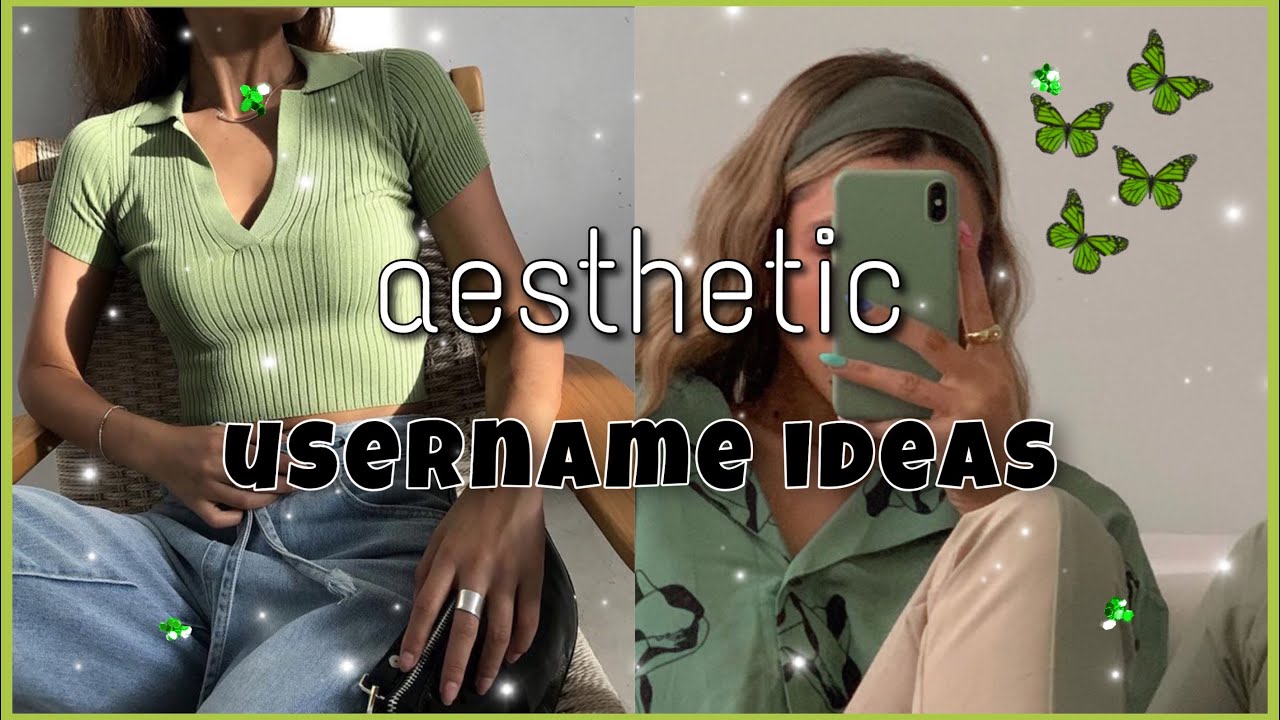 30+ Aesthetic/Baddie Username Ideas💚 (not taken) YouTube