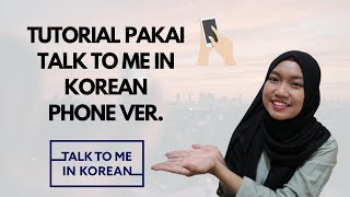 Tutorial Cara Pakai Talk to Me in Korean (How to Use Talk to Me in Korean) | Handphone Version screenshot 5