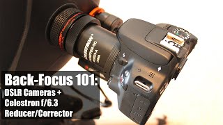 Back-Focus 101 Dslr Cameras The Celestron F63 Reducercorrector