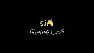 Sia - Gimme Love (Instrumental Version)