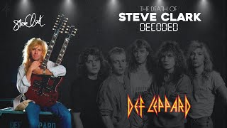 The Death Of Steve Clark Def Leppard Decoded