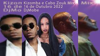 Kizomba e Cabo Zouk Mix 16 de Outubro 2022 - DjMobe