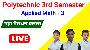 मैराथन क्लास Applied Math 3 //polytechnic 3rd semester math//study powerpoint /bteup applied math 3