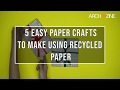 5 EASY AND SUPER COOL PAPER CRAFTS