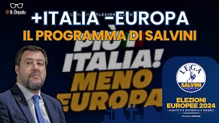 Il programma della LEGA alle EUROPEE: Più ITALIA, meno EUROPA