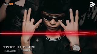 Nonstop Bay Phòng Hit 1Line 2025 Trang Tuấn Nghĩa