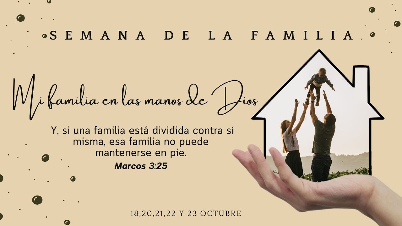 Mi familia en las manos de Dios 18/10/2022 - YouTube