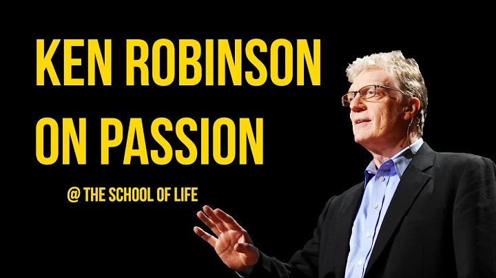 Ken Robinson on Passion