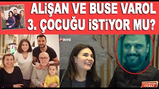 Alişan Buse Varol üçüncü çocuğu istiyor mu? Alişan Buse'yi engelliyor mu?