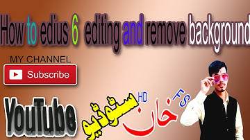 How to edius  6 editing and change video backgurnd in edius with chroma key